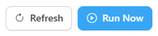 Refresh and Run Now buttons