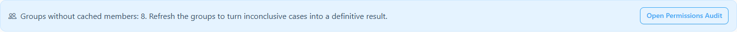 Notice about groups without cached members with the Open Permissions Audit button