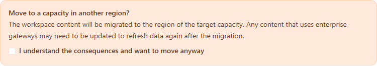 Move to a capacity in another region? confirmation with the notice about migrating the content and the enterprise gateways