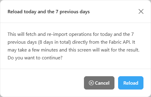 Reload today and the 7 previous days modal with the Reload and Cancel buttons
