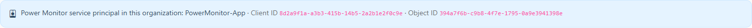 Notice with the name, Client ID and Object ID of the Power Monitor Service Principal